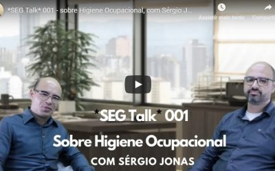 SEG Talk sobre Higiene Ocupacional