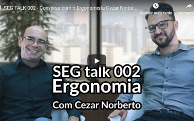 SEG Talk sobre Ergonomia