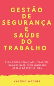 EBOOK DA GESTÃO DE SEGURANÇA DO TRABALHO, EBOOK DA SEGURANÇA DA SAÚDE NO TRABALHO, LIVRO DA GESTÃO DE SEGURANÇA DO TRABALHO, LIVRO DA SEGURANÇA DA SAÚDE NO TRABALHO, CURSO ONLINE DA GESTÃO DE SEGURANÇA DO TRABALHO, CURSO ONLINE DA SEGURANÇA DA SAÚDE NO TRABALHO, CURSO DE PPRA ONLINE, CURSO ONLINE DE PPRA ESSENCIAL, CURSO ONLINE DE PPRA, CURSO PPRA ESSENCIAL ONLINE, PPRA ESSENCIAL, GESTÃO DO TRABALHO, EBOOK DE SEGURANÇA DO TRABALHO, LIVRO DA SEGURANÇA DO TRABALHO, CURSO ONLINE DA SEGURANÇA DO TRABALHO.