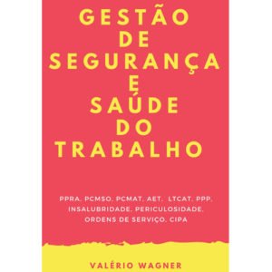 EBOOK DA GESTÃO DE SEGURANÇA DO TRABALHO, EBOOK DA SEGURANÇA DA SAÚDE NO TRABALHO, LIVRO DA GESTÃO DE SEGURANÇA DO TRABALHO, LIVRO DA SEGURANÇA DA SAÚDE NO TRABALHO, CURSO ONLINE DA GESTÃO DE SEGURANÇA DO TRABALHO, CURSO ONLINE DA SEGURANÇA DA SAÚDE NO TRABALHO, CURSO DE PPRA ONLINE, CURSO ONLINE DE PPRA ESSENCIAL, CURSO ONLINE DE PPRA, CURSO PPRA ESSENCIAL ONLINE, PPRA ESSENCIAL, GESTÃO DO TRABALHO, EBOOK DE SEGURANÇA DO TRABALHO, LIVRO DA SEGURANÇA DO TRABALHO, CURSO ONLINE DA SEGURANÇA DO TRABALHO.